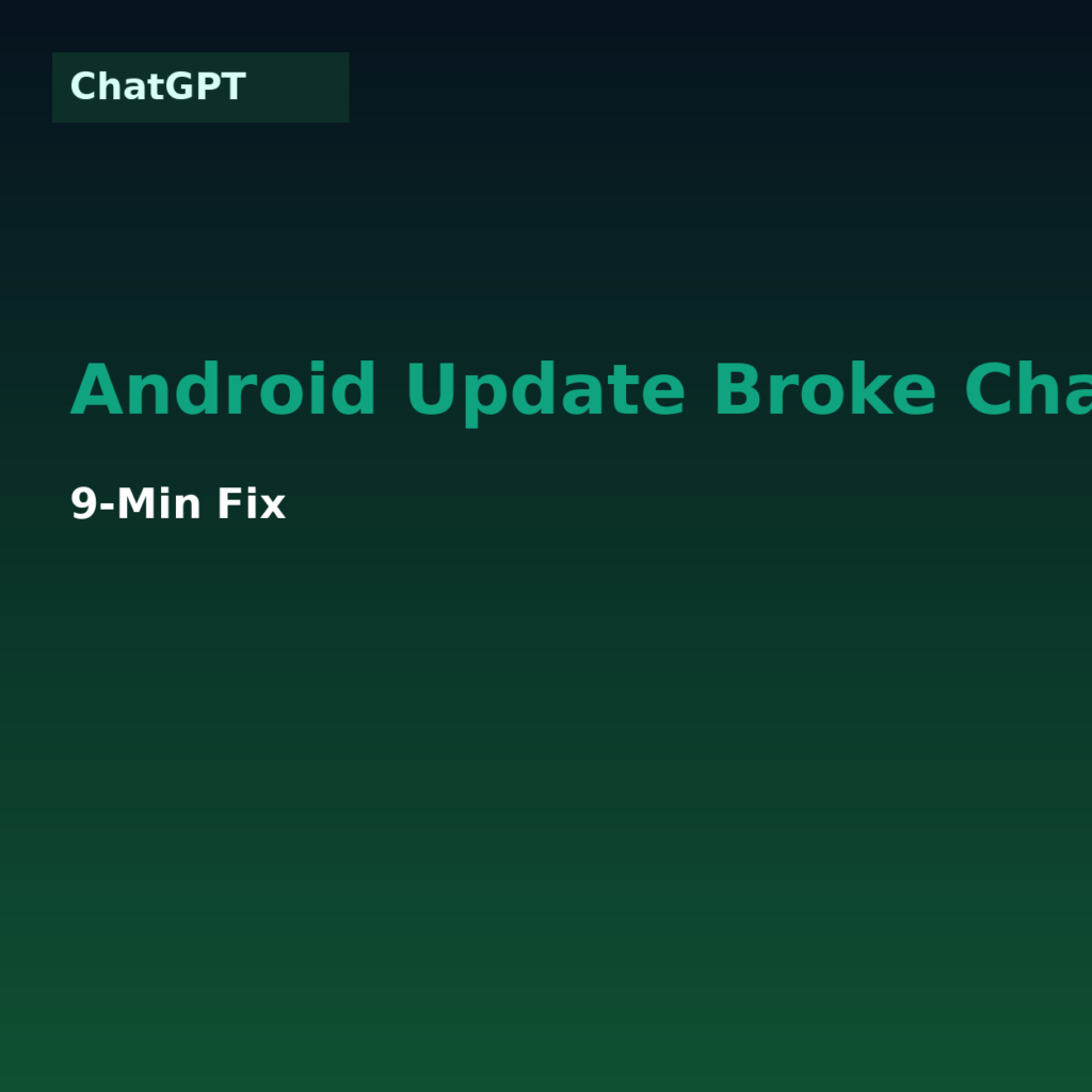 Android Update Broke Chatgpt Login