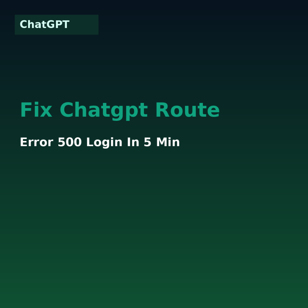 Fix Chatgpt Route