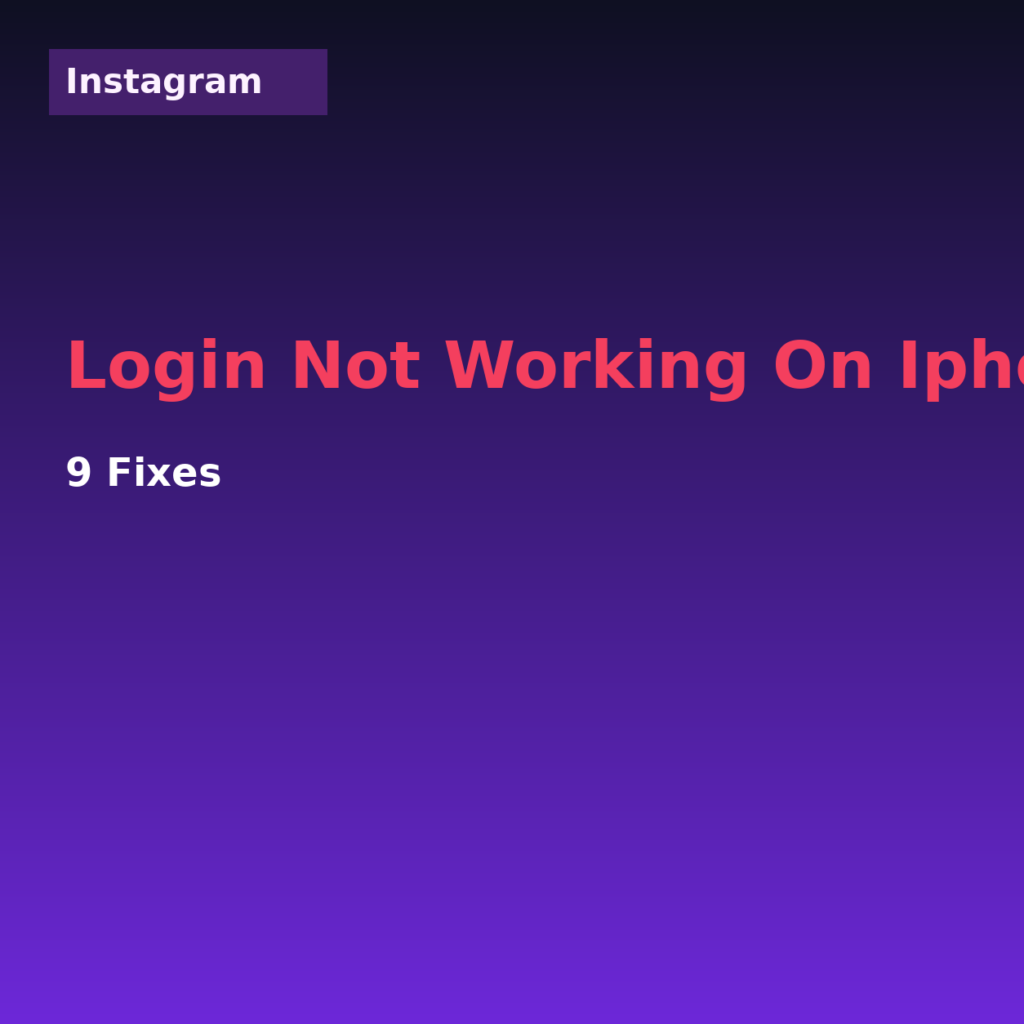 Instagram Login Not Working on iPhone? 9 Fixes (2026)