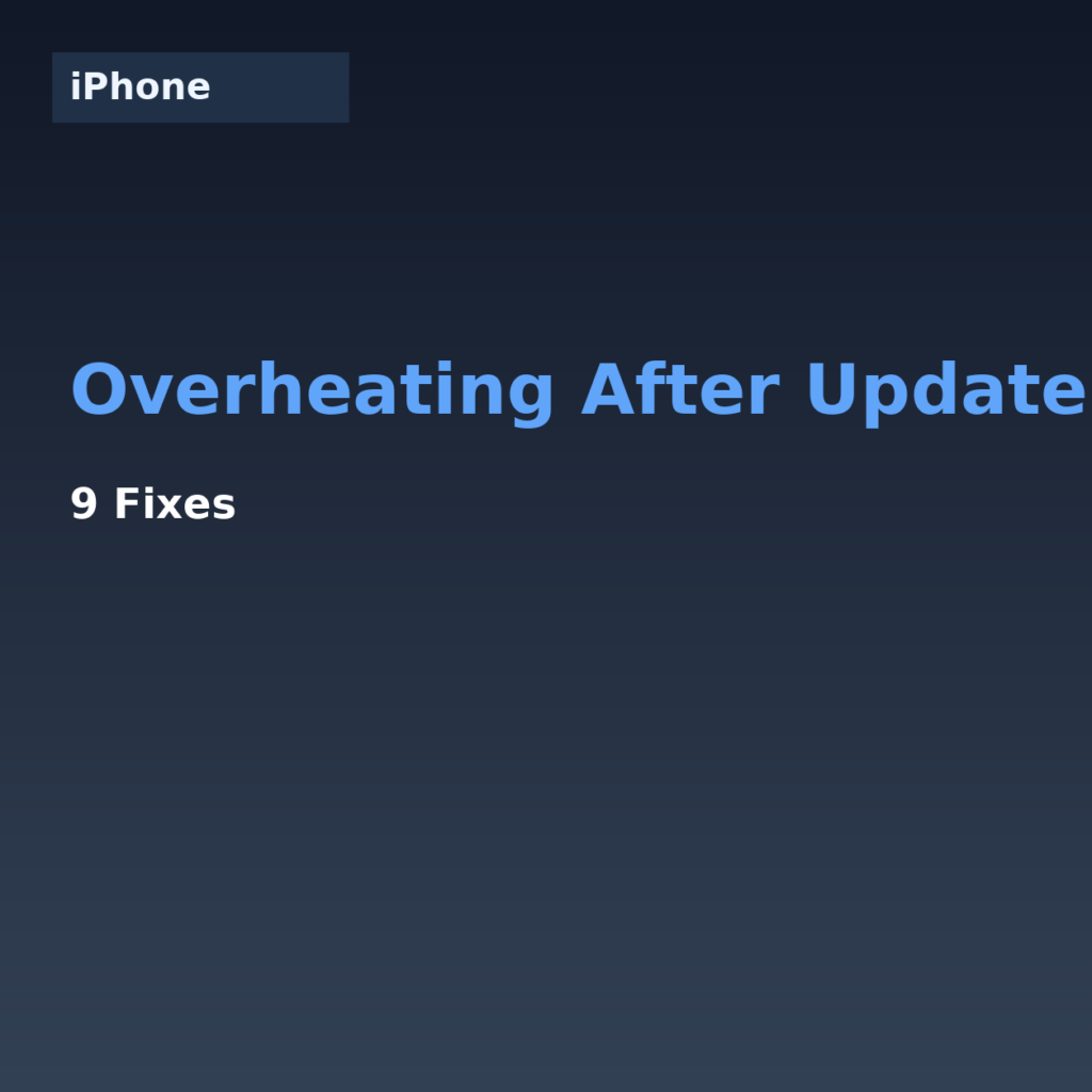 Iphone - Overheating After Update