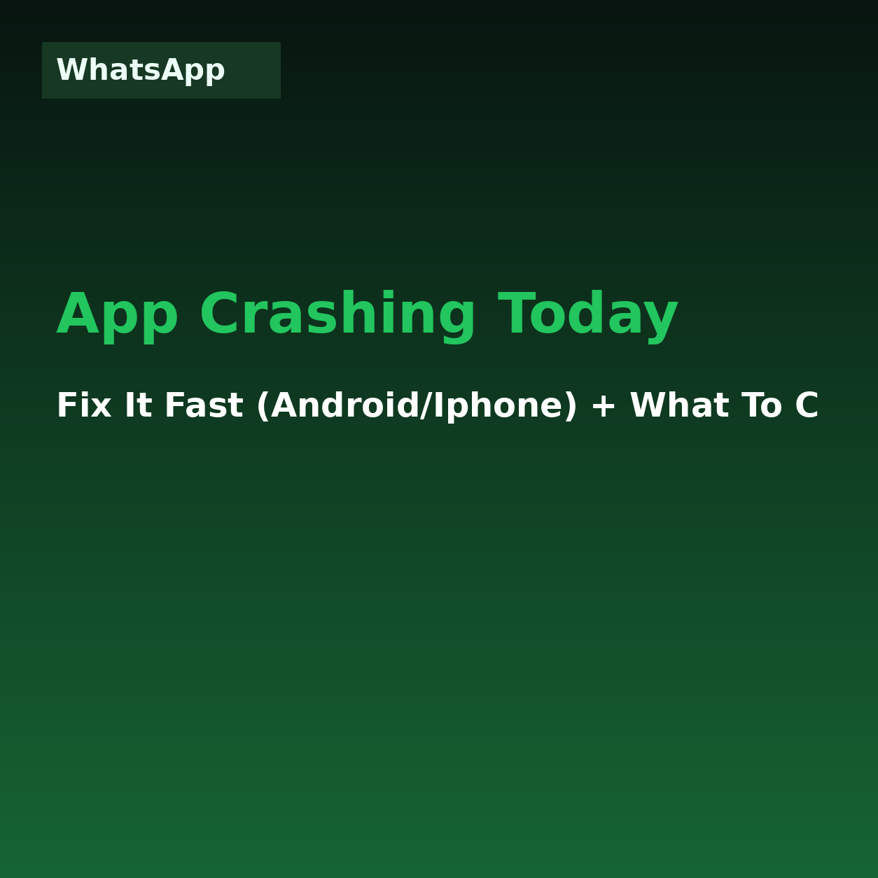 Whatsapp - App Crashing Today